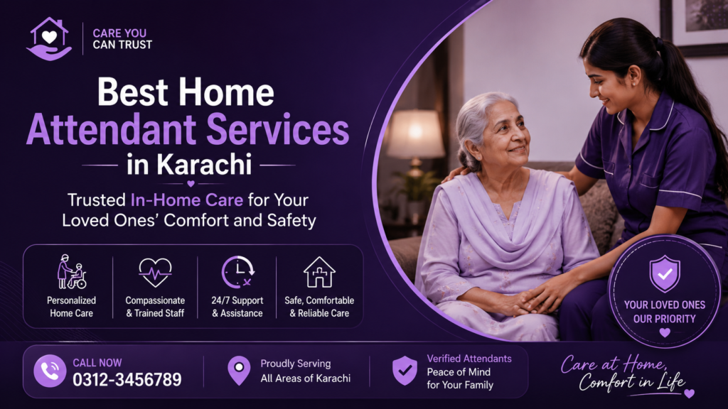Best Home Attendant Services in Karachi